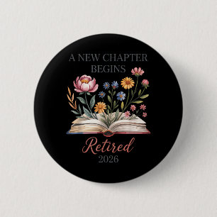 Retired 2026 Teacher Women A New Chapter Begins 6 Cm Round Badge