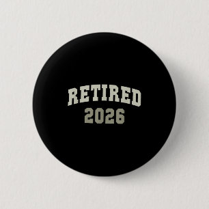 Retired 2026 University Retirement Dept Mother  6 Cm Round Badge