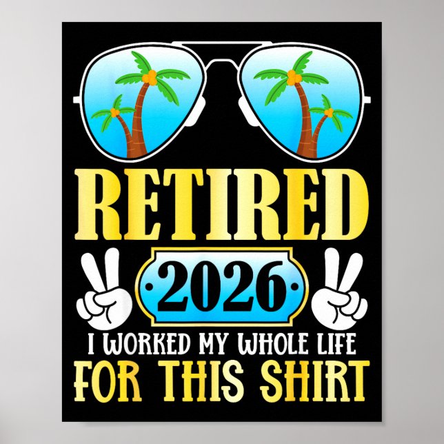 Retired 2026 worked whole life for this poster (Front)