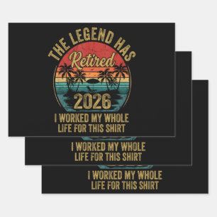 Retired 2026 Worked Whole Life For This Retiret Wrapping Paper Sheet