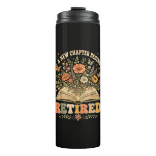 Retired A New Chapter Begins Retro Floral Book Thermal Tumbler