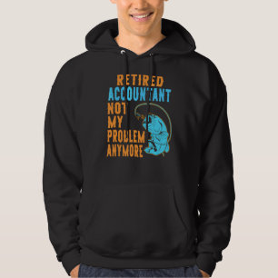 Retired Accountant Fishing Retirement Hoodie