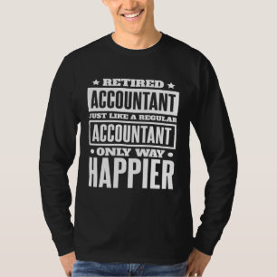 Retired Accountant for CPA Accountancy Bookkeeper T-Shirt