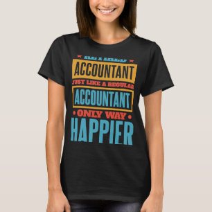 Retired Accountant for CPA Accountancy Bookkeeper T-Shirt