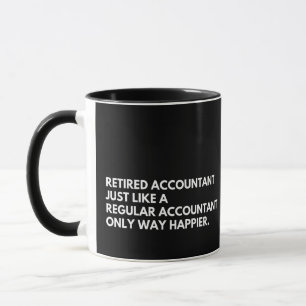 Retired Accountant Funny Retirement Mug