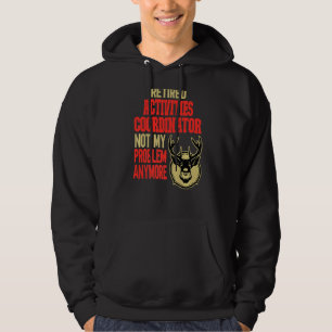 Retired Activities Coordinator Deer Hunting Hoodie