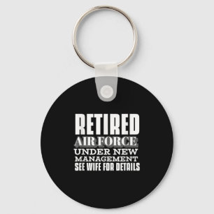 Retired Air Force Under New Management Retirement  Key Ring