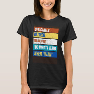 Retired Airline Pilot Retirement Retired Pilot T-Shirt