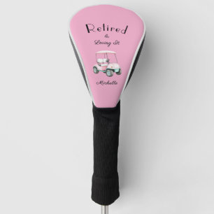 "Retired and Loving It" Retro Pink Golf Head Cover