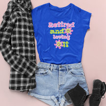 Retired and Loving It