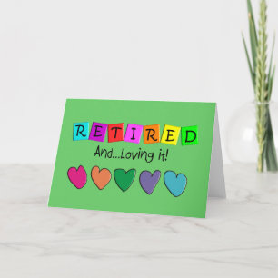 "Retired and Loving it" T-Shirts and Gifts Card