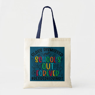 Retired And Loving It Teacher Retirement Tote Bag