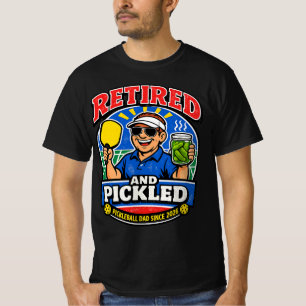 Retired and Pickled Shirt, Funny Pickleball Dad  T-Shirt