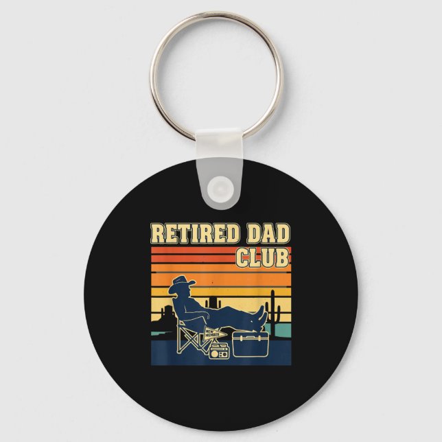 Retired And Proud Retirement Dad Club New Member  Key Ring (Front)