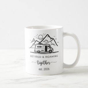 Retired and Roaming Camping Retirement Gif RV Life Coffee Mug