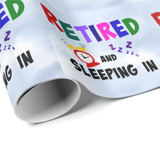 Retired and Sleeping In Wrapping Paper (Roll Corner)