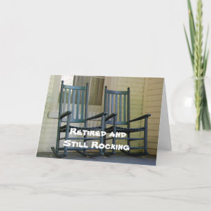 Retired and Still Rocking, Card