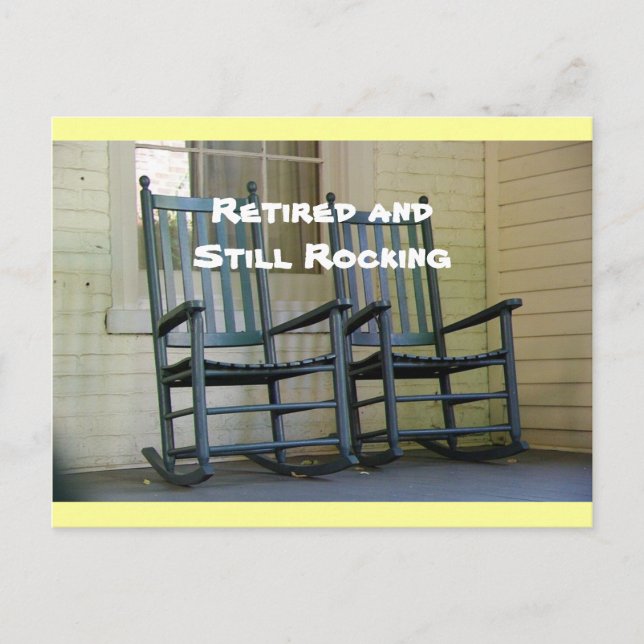 "Retired and Still Rocking" postcard (Front)