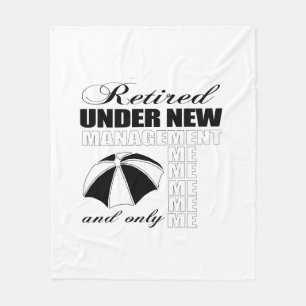 Retired and under new management fleece blanket