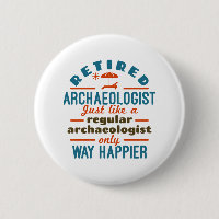 Retired Archaeology Archaeology Funny Happier