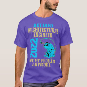 Retired Architectural Engineer 2022 Fishing Lover T-Shirt
