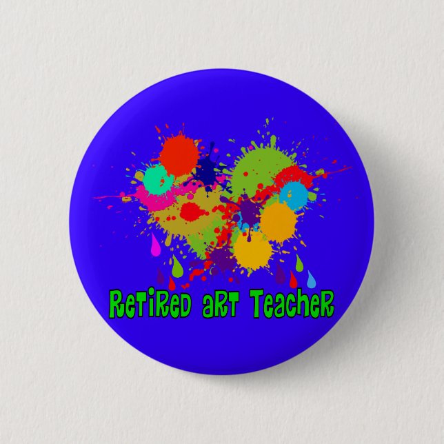 Retired Art Teacher Gifts 6 Cm Round Badge (Front)