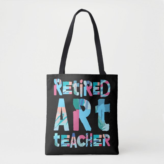 Retired Art Teacher Tote Bag (Front)