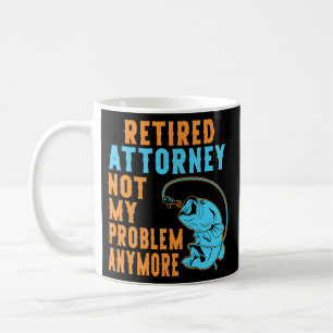 Retired Attorney Fishing Lover Retirement  Coffee Mug