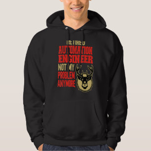 Retired Automation Engineer Deer Hunting Hoodie
