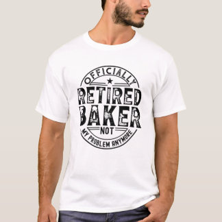 Retired Baker T-Shirt