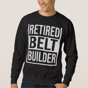 Retired Belt Builder Retirement Tee