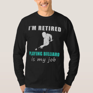 "Retired Billiard Pro: Sinking Balls and Jokes on T-Shirt
