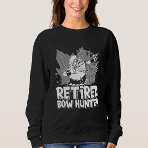 Retired Bow Hunter   Archery Granddad Bowman Bow A Sweatshirt