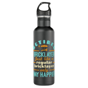 Retired Bricklayer Just Like a Regular Bricklayer 710 Ml Water Bottle