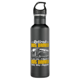 Retired Bus Driver 710 Ml Water Bottle