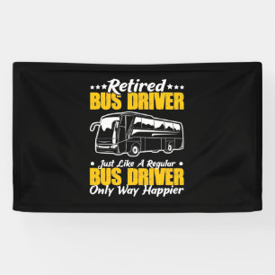 Retired Bus Driver Banner