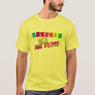 Retired Bus Driver Gifts T-Shirt