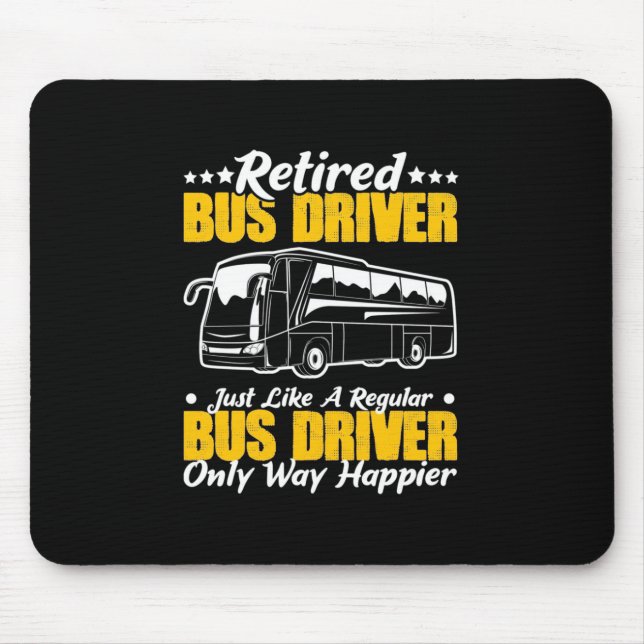 Retired Bus Driver Mouse Mat (Front)