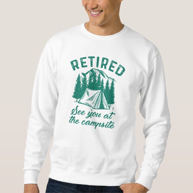 Retired Campsite Sweatshirt (Front)