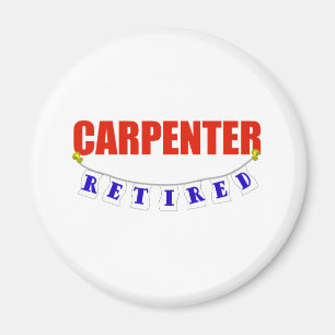 RETIRED CARPENTER MAGNET