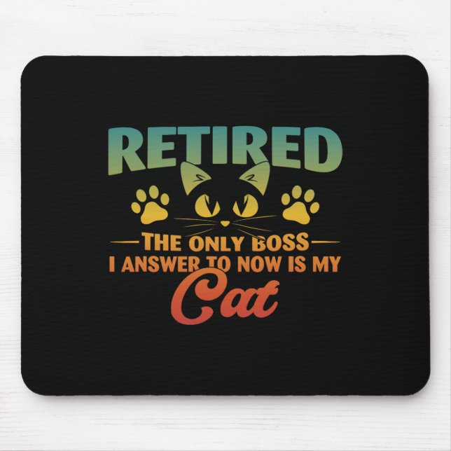 Retired Cat Funny Retirement 2024 Decoration Men W Mouse Mat (Front)