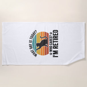Retired Cat Vintage Sunset Funny Quote T-Shirt Des Beach Towel