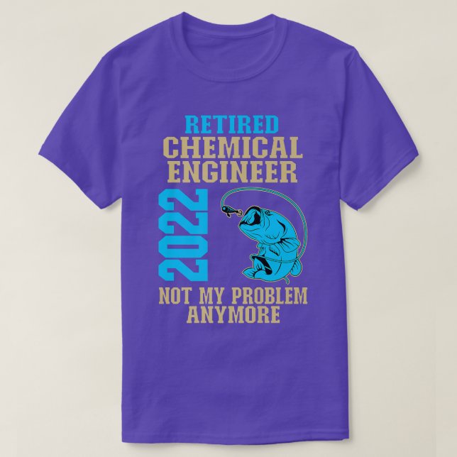 Retired Chemical Engineer 2022 Fishing Lover Retir T-Shirt (Design Front)