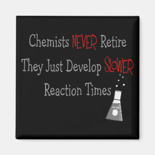 Retired Chemist Gifts Magnet