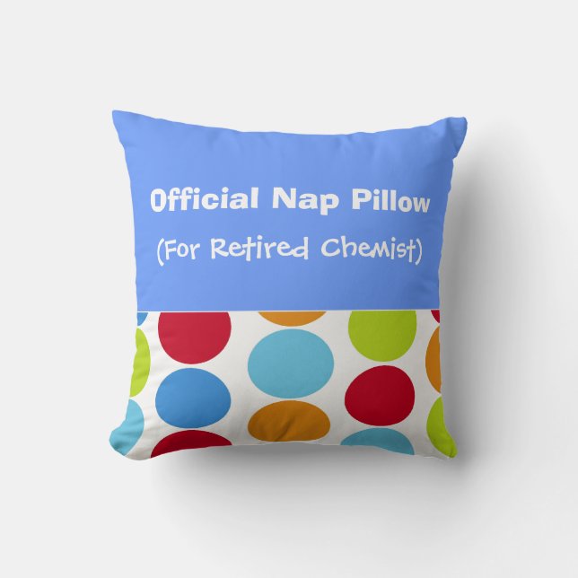 Retired Chemist  "Nap Pillow" Cushion (Front)