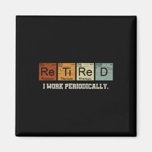 Retired Chemistry Teacher Science Retirement Gift  Magnet