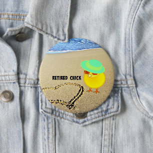 Retired Chick at the Beach 10 Cm Round Badge