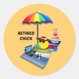 Retired Chick, colourful and cute, Classic Round Sticker