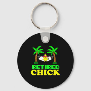 Retired Chick Humor Funny Retirement Party Gift Ne Key Ring