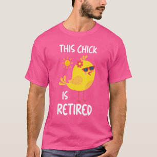 Retired Chick Retirement Retiree Pension Chicken 5 T-Shirt